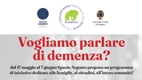 "Vogliamo parlare di Demenza" con Spazio Argento: incontri fino al 7 giugno 
